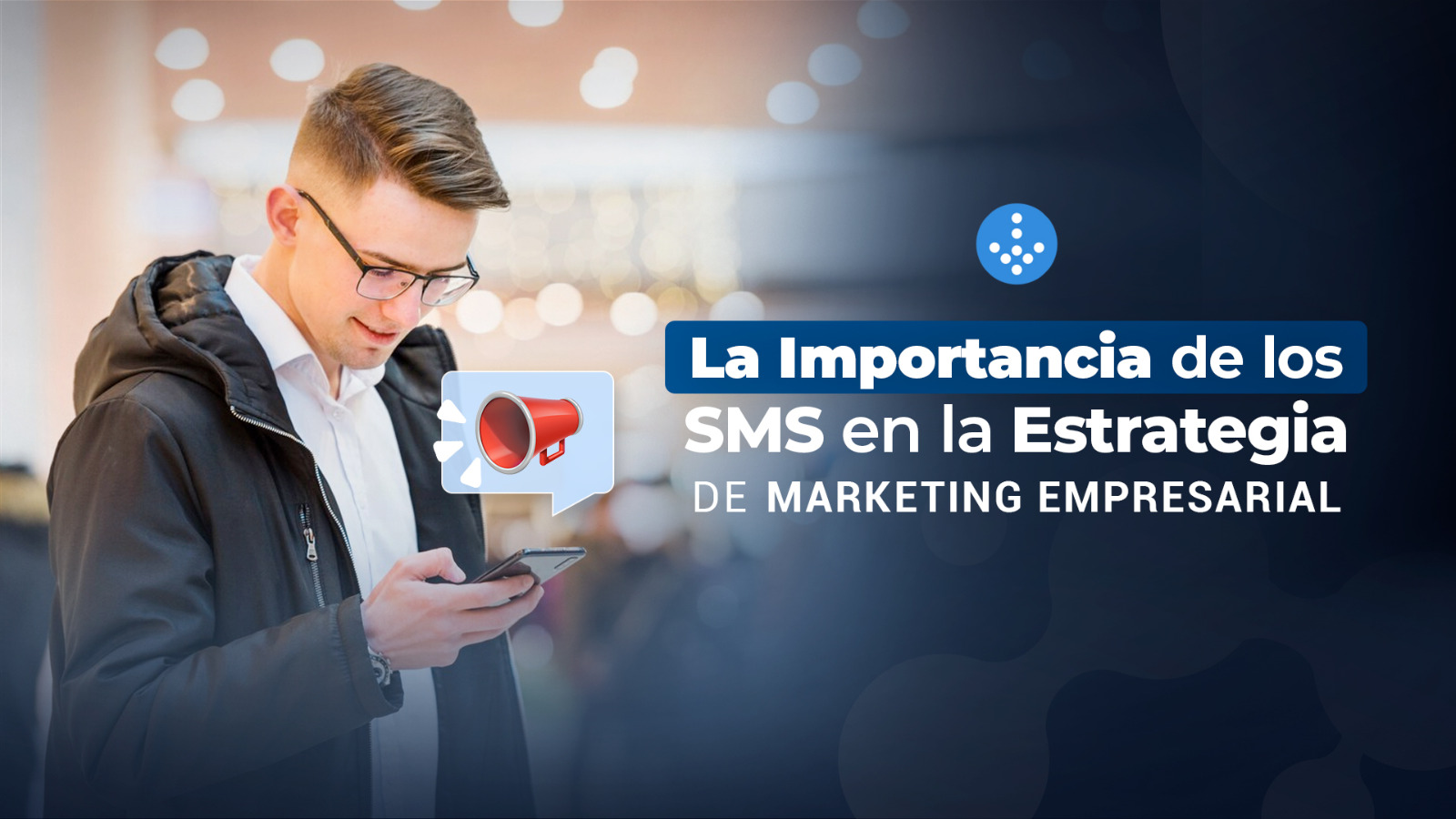 La importancia de los SMS en la estrategia de marketing empresarial